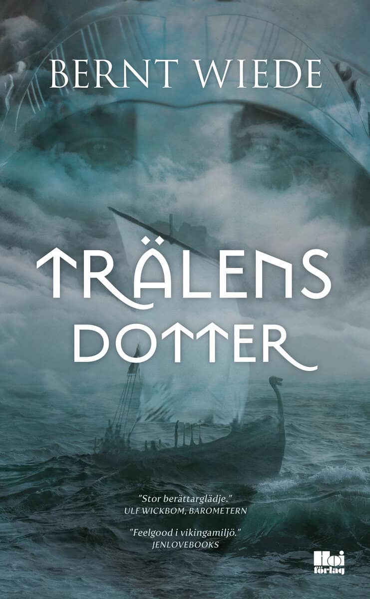 Bernt Wiede : Trälens dotter