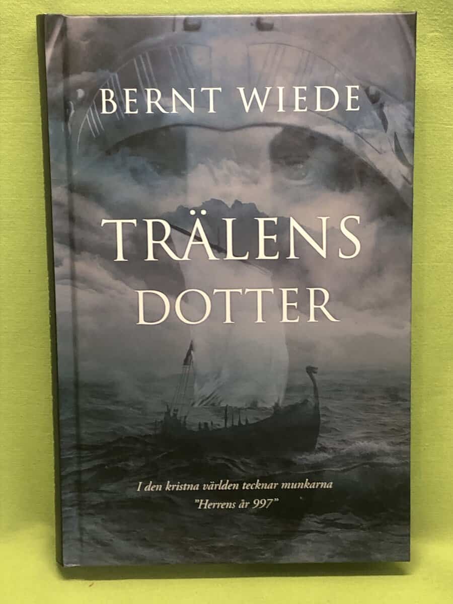 Bernt Wiede : Trälens dotter