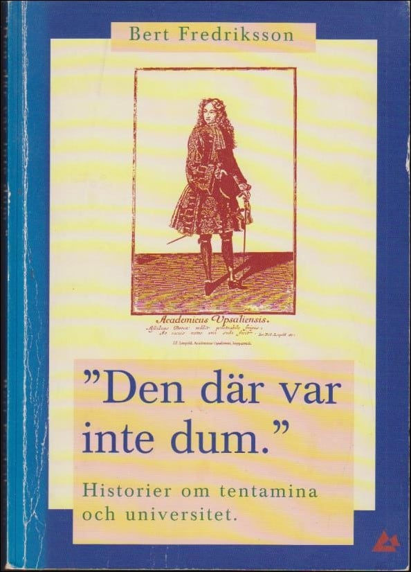 Bert Fredriksson : Den där var inte dum