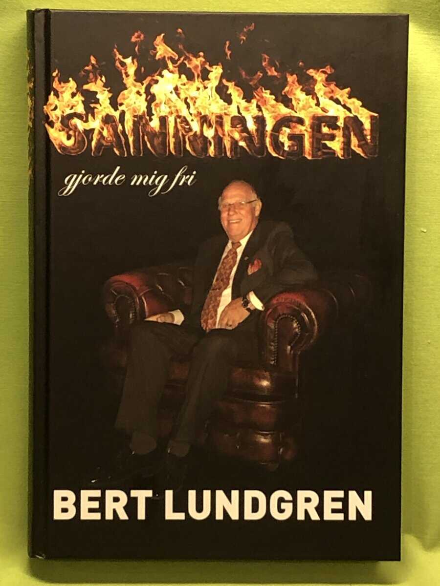 Bert Lundgren : Sanningen gjorde mig fri