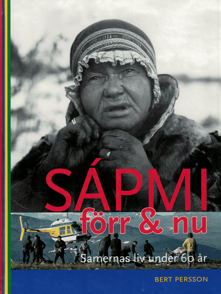 Bert Persson : Sápmi förr & nu