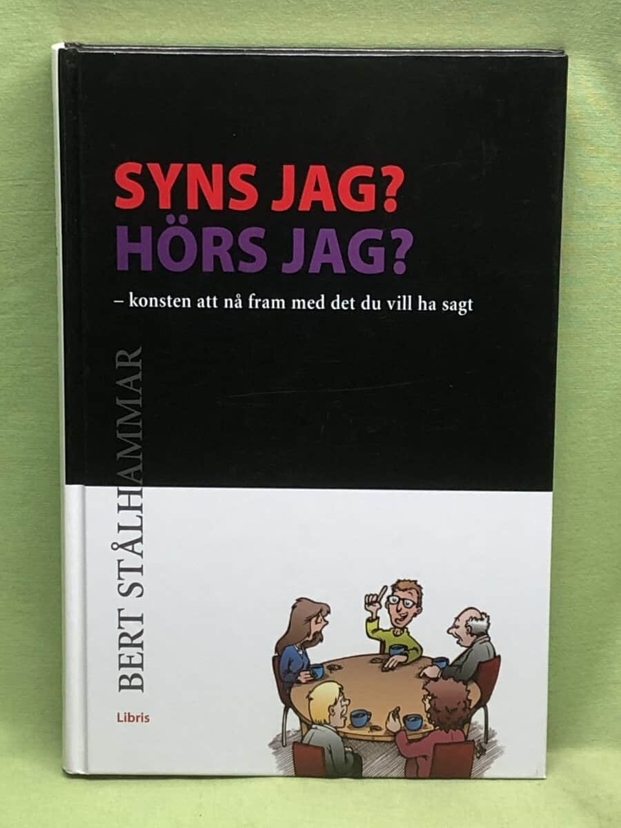 Bert Stålhammar : Syns jag? Hörs jag?