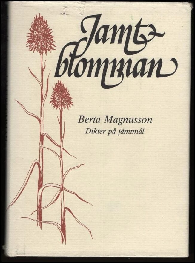 Berta Magnusson : Jamtblomman