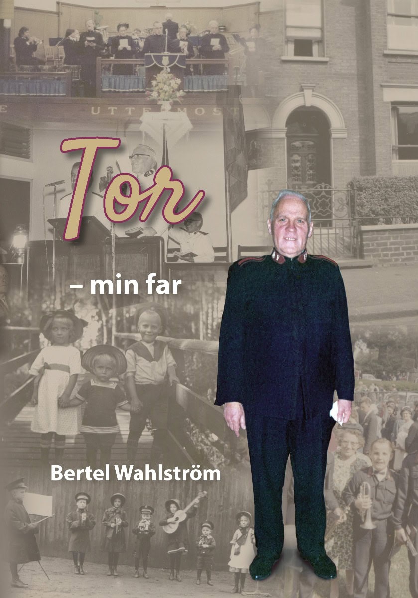 Bertel Wahlström : Tor : min far