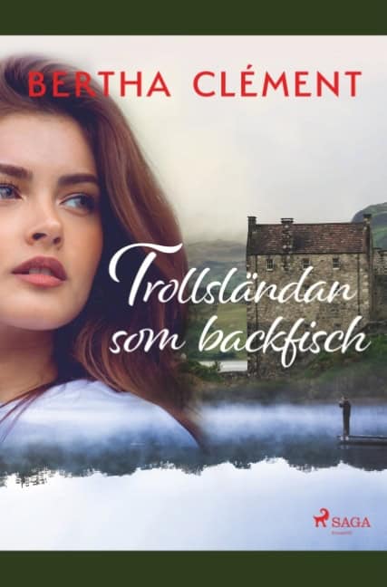 Bertha Clément : Trollsländan som backfisch