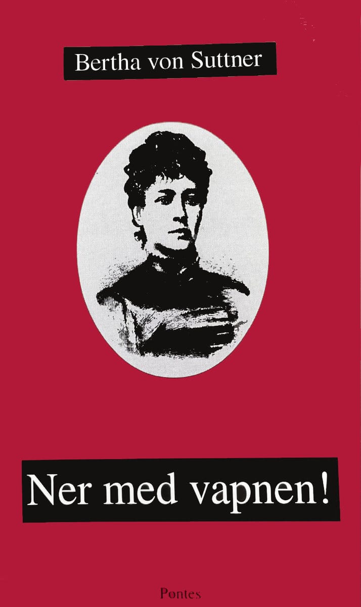 Bertha von Suttner : Ner med vapnen