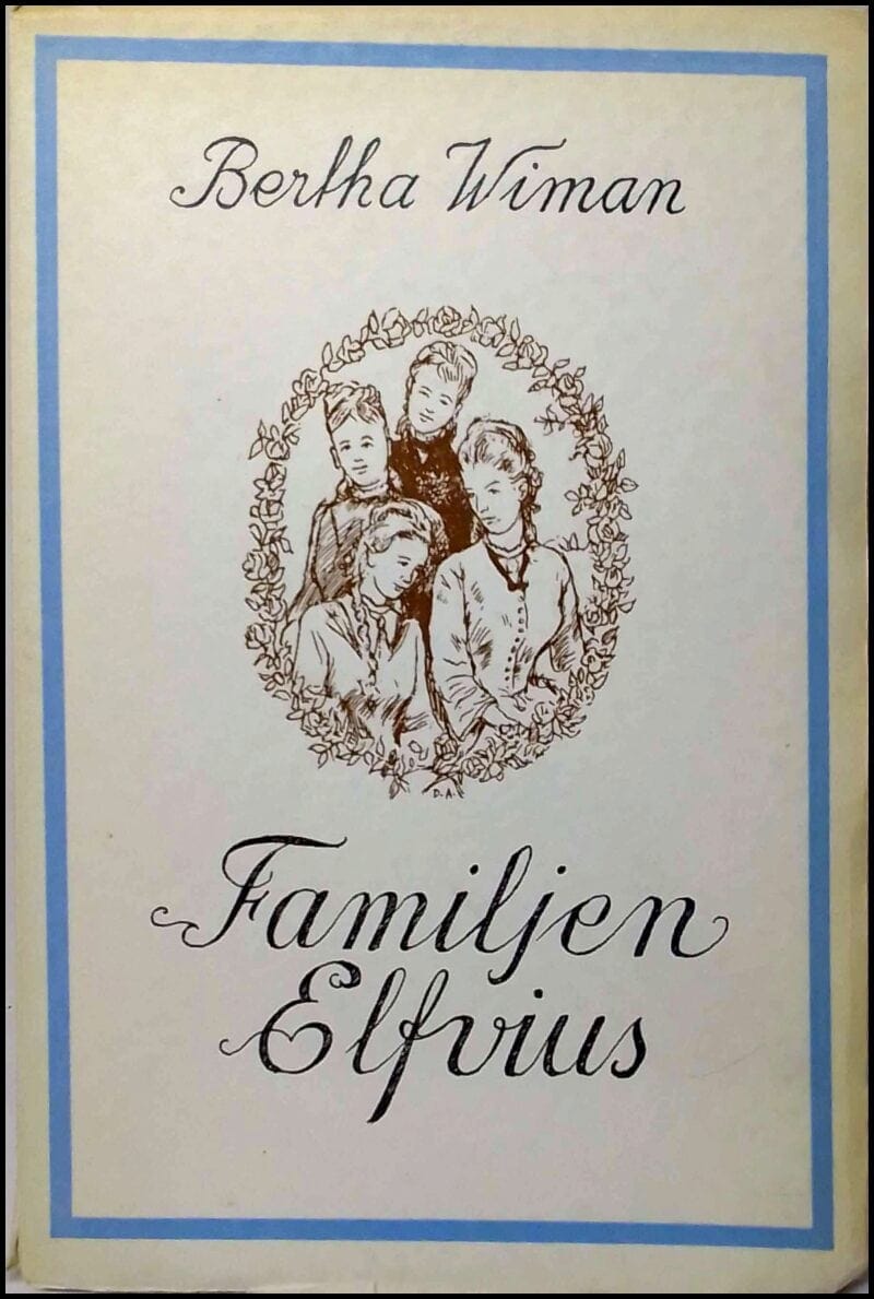 Bertha Wiman : Familjen Elfvius