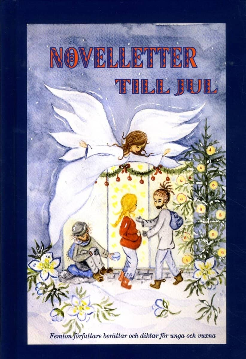 Berthet, Sofie ; Dunér, Anna ; Fröding, Anna ; Hartler, Karin ; Hultsberg, Peter ; Högerås, Lillemor ; Juhlin, Margareta ; Nilsson, Paul ; Olsson, Vibeke ; Petersson, Sven Velo ; Piegsa, Malin ; Rudberg, Anna ; Stig, Oline ; Torebring, Marie ; Winfridsson, Gudrun : Novelletter till jul