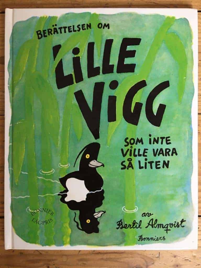 Bertil Almqvist : Berättelsen om Lille Vigg som inte ville vara så liten