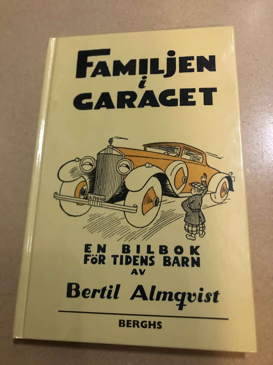 Bertil Almqvist : Familjen i garaget en bilbok för tidens barn