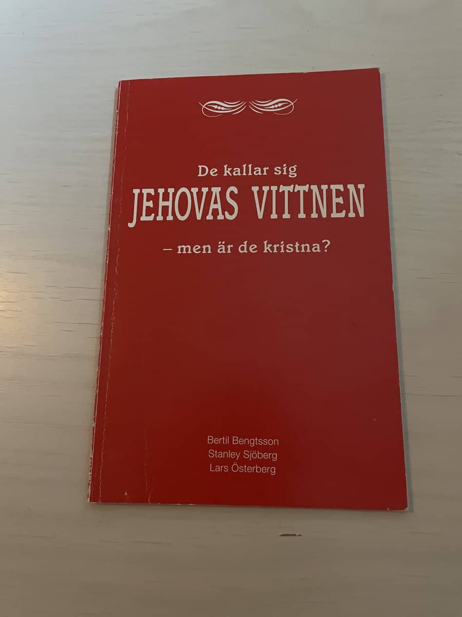 Bertil Bengtsson : De kallar sig Jehovas vittnen - men är de kristna?