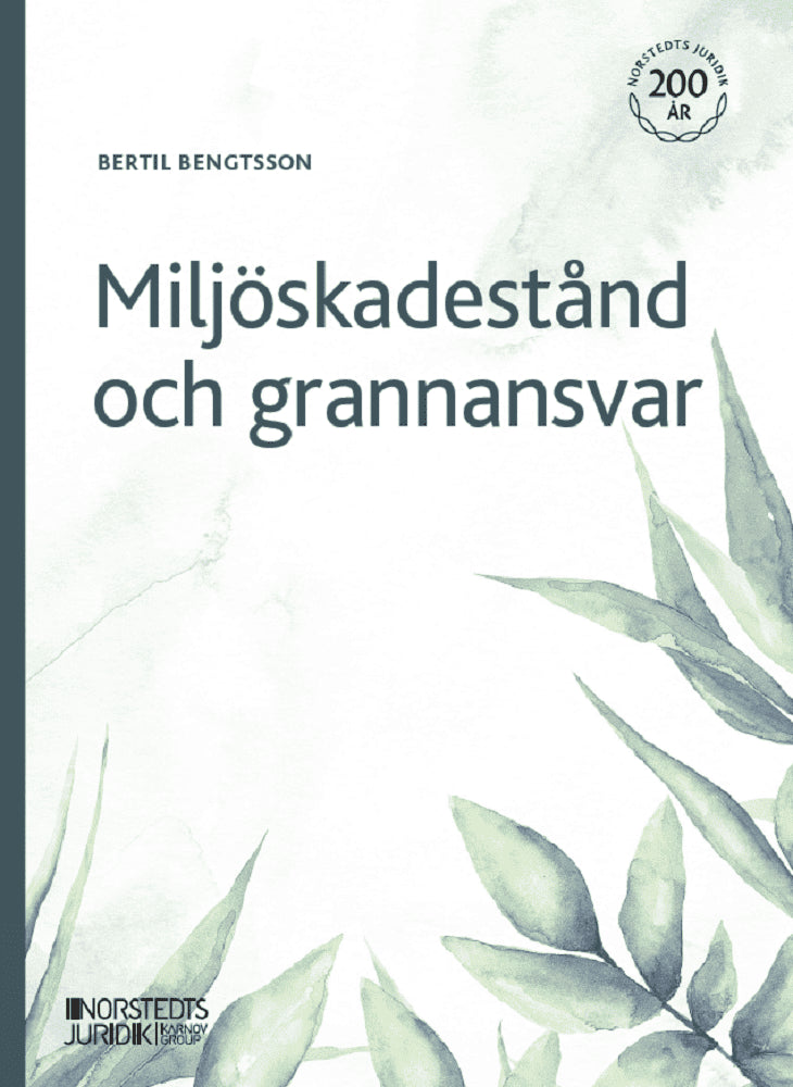 Bertil Bengtsson : Miljöskadestånd och grannansvar