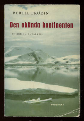 Bertil Frödin : Den okända kontinenten