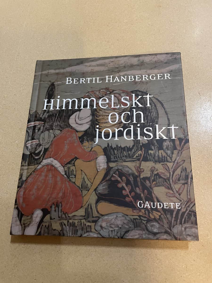 Bertil Hanberger : Himmelskt och jordiskt