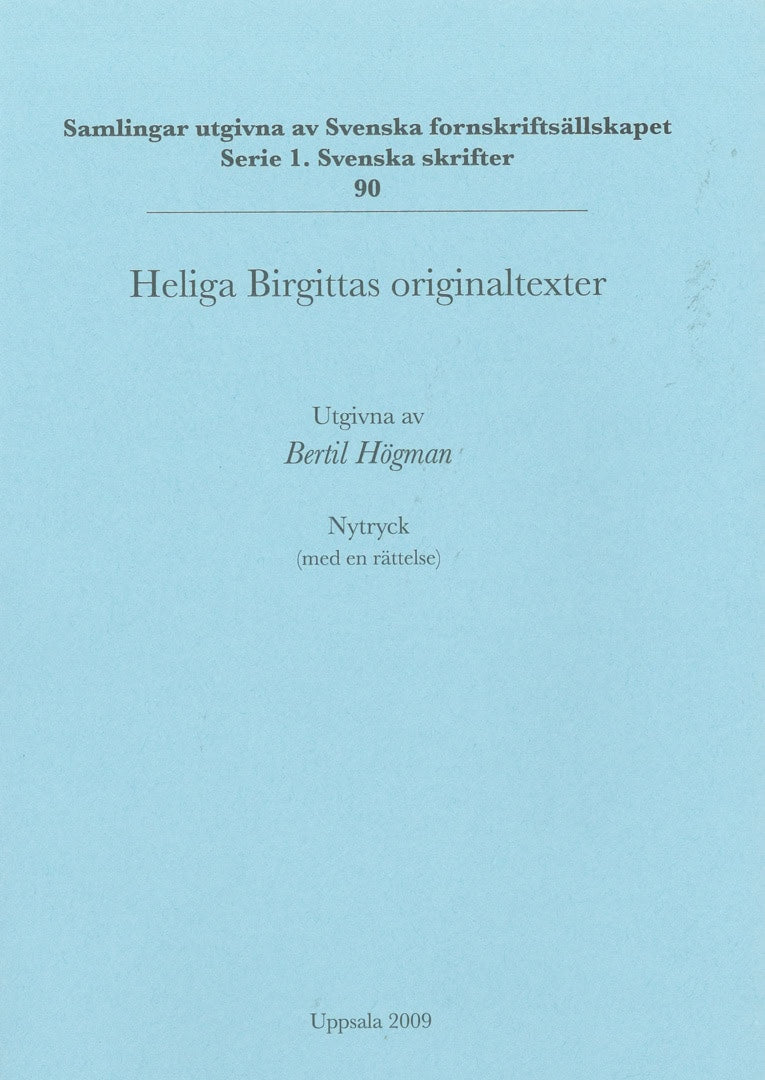 Bertil Högman : Heliga Birgittas originaltexter