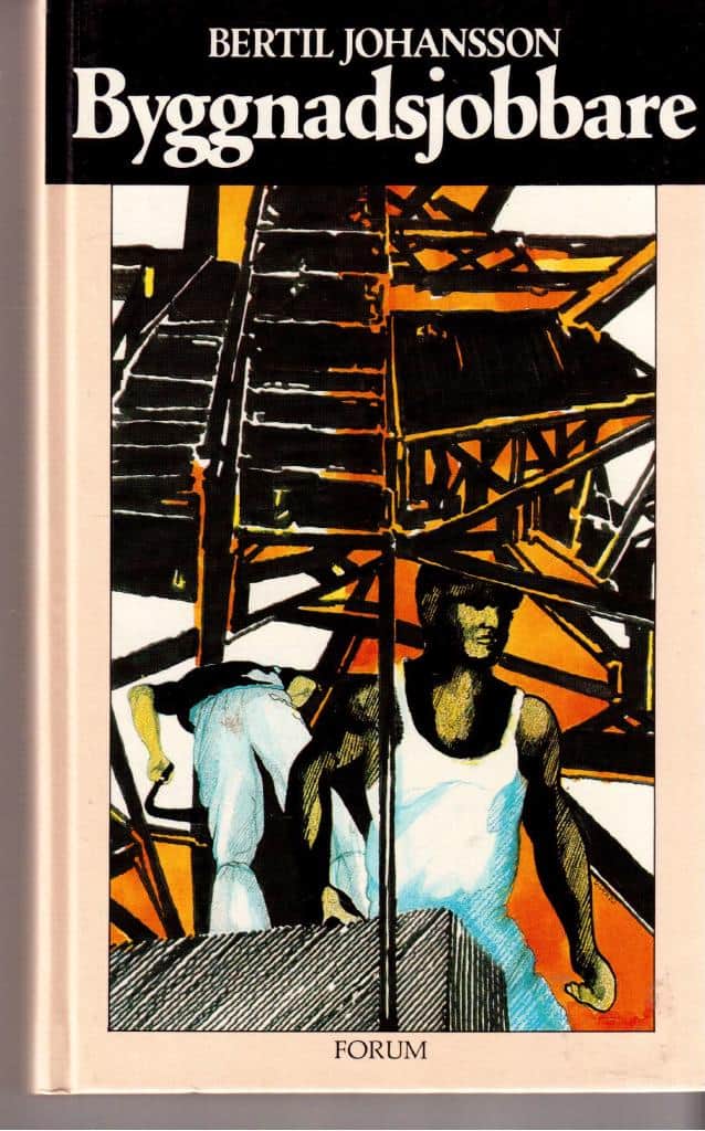 Bertil Johansson : Byggnadsjobbare