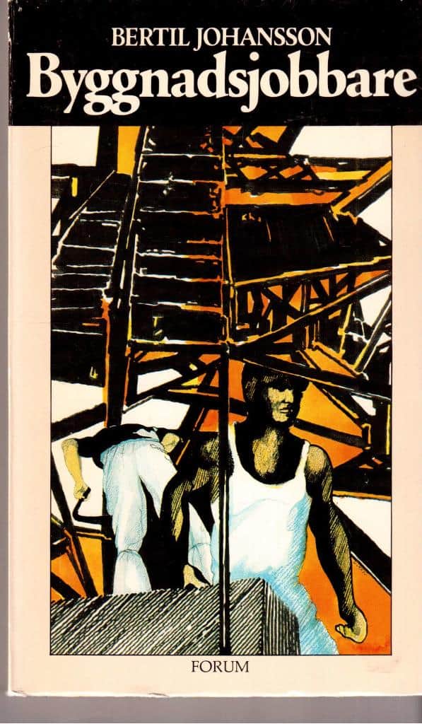 Bertil Johansson : Byggnadsjobbare