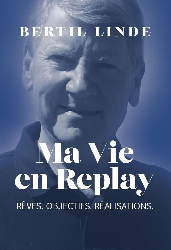 Bertil Linde : Ma vie en replay