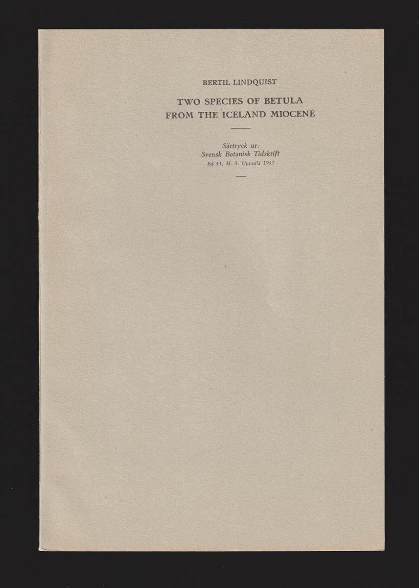 Bertil Lindquist : Two species of Betula from the Iceland miocen