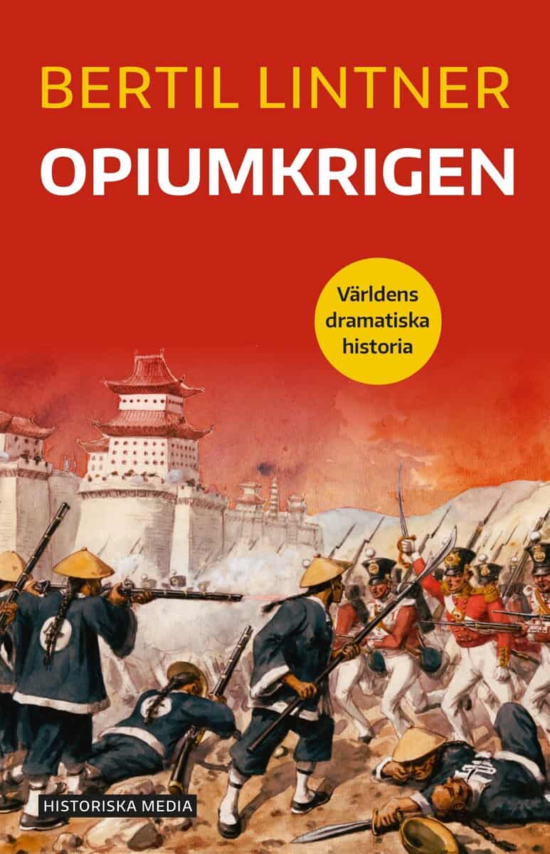 Bertil Lintner : Opiumkrigen