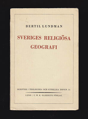 Bertil Lundman : Sveriges religiösa geografi
