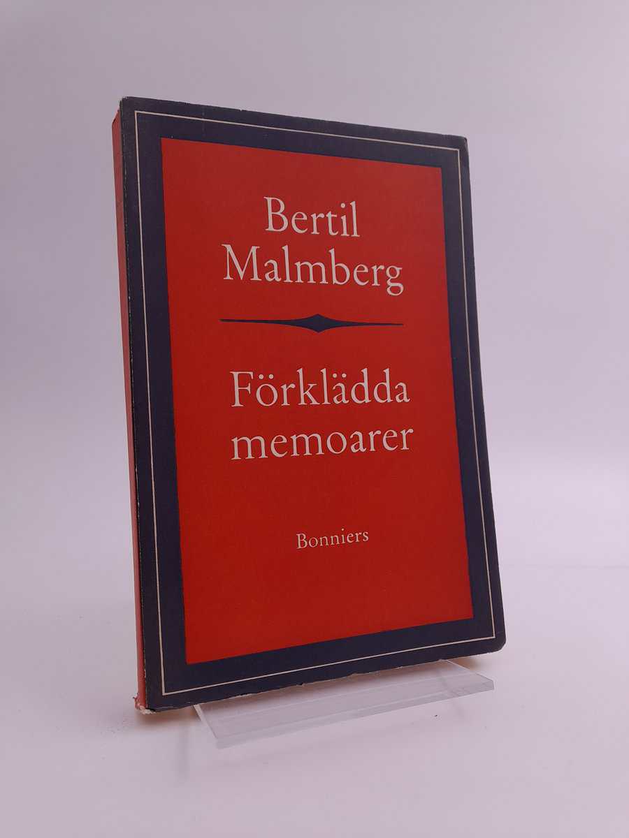 Bertil Malmberg : Förklädda memoarer