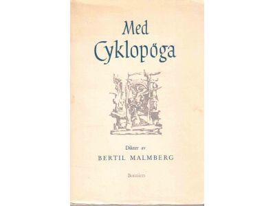 Bertil Malmberg : Med cyklopöga