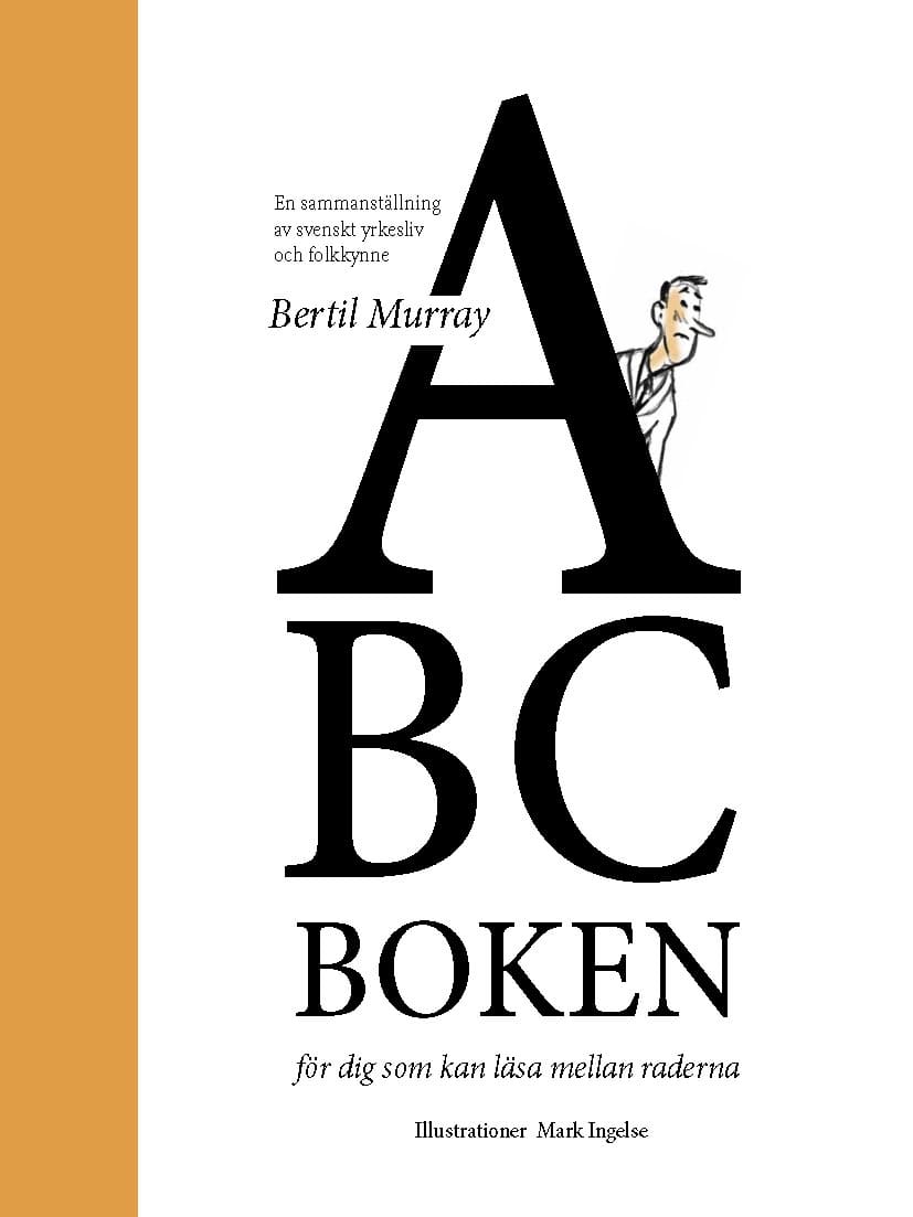 Bertil Murray : ABC boken – för dig som kan läsa mellan raderna