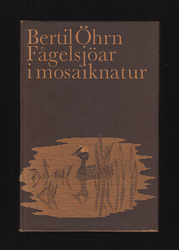 Bertil Öhrn : Fågelsjöar i mosaiknatur