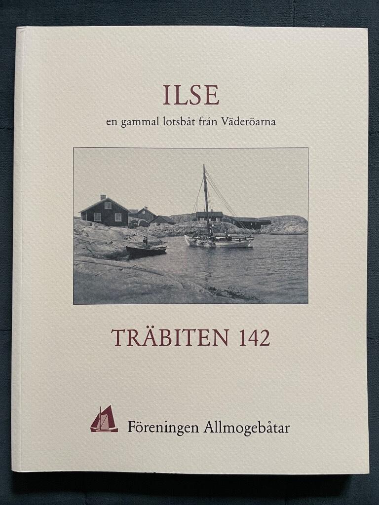 Bertil Quirin Karl-Allan Nordblom : Ilse en gammal lotsbåt från Väderöara. Träbiten 142
