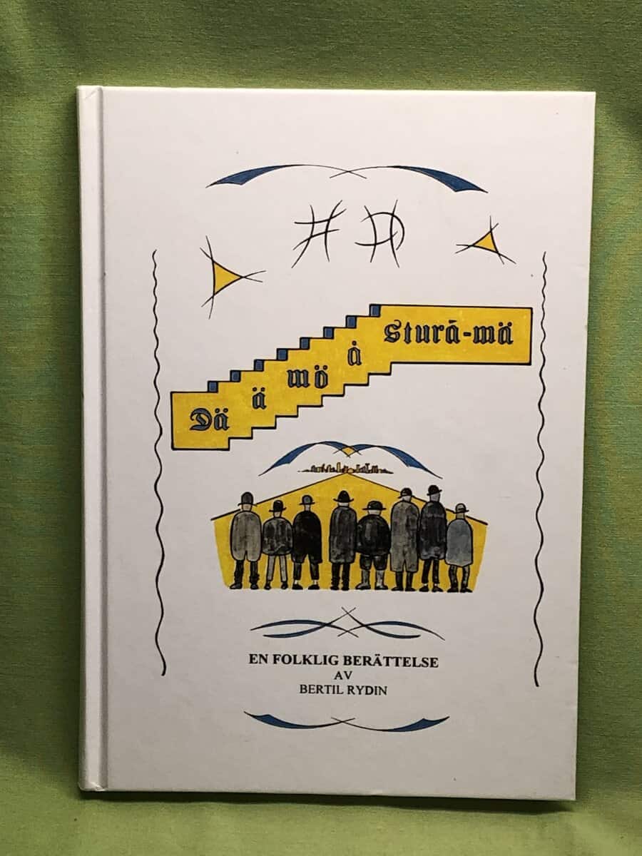 Bertil Rydin : Dä ä mö å sturá-mä