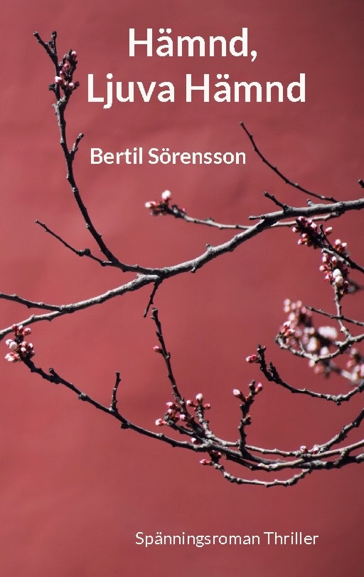 Bertil Sörensson : Hämnd, ljuva hämnd