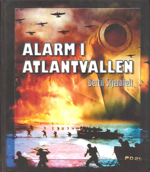 Bertil Stjernfelt : Alarm i Atlantvallen