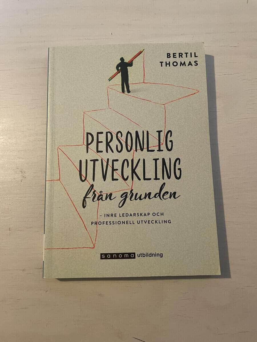 Bertil Thomas : Personlig utveckling från grunden