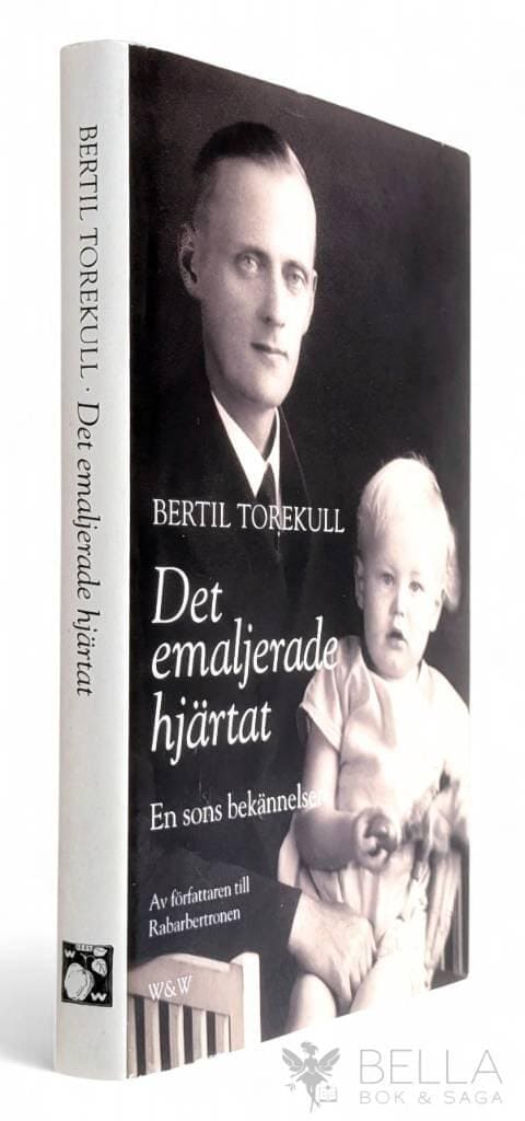 Bertil Torekull : Det emaljerade hjärtat