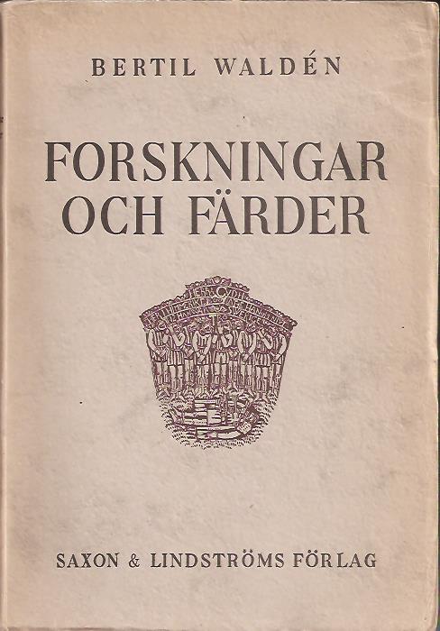 Bertil Waldén : Forskningar och färder