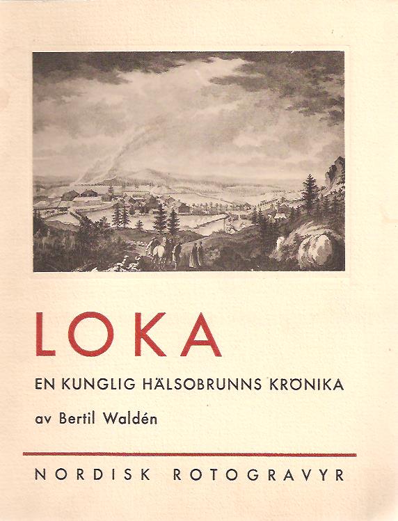 Bertil Waldén : Loka