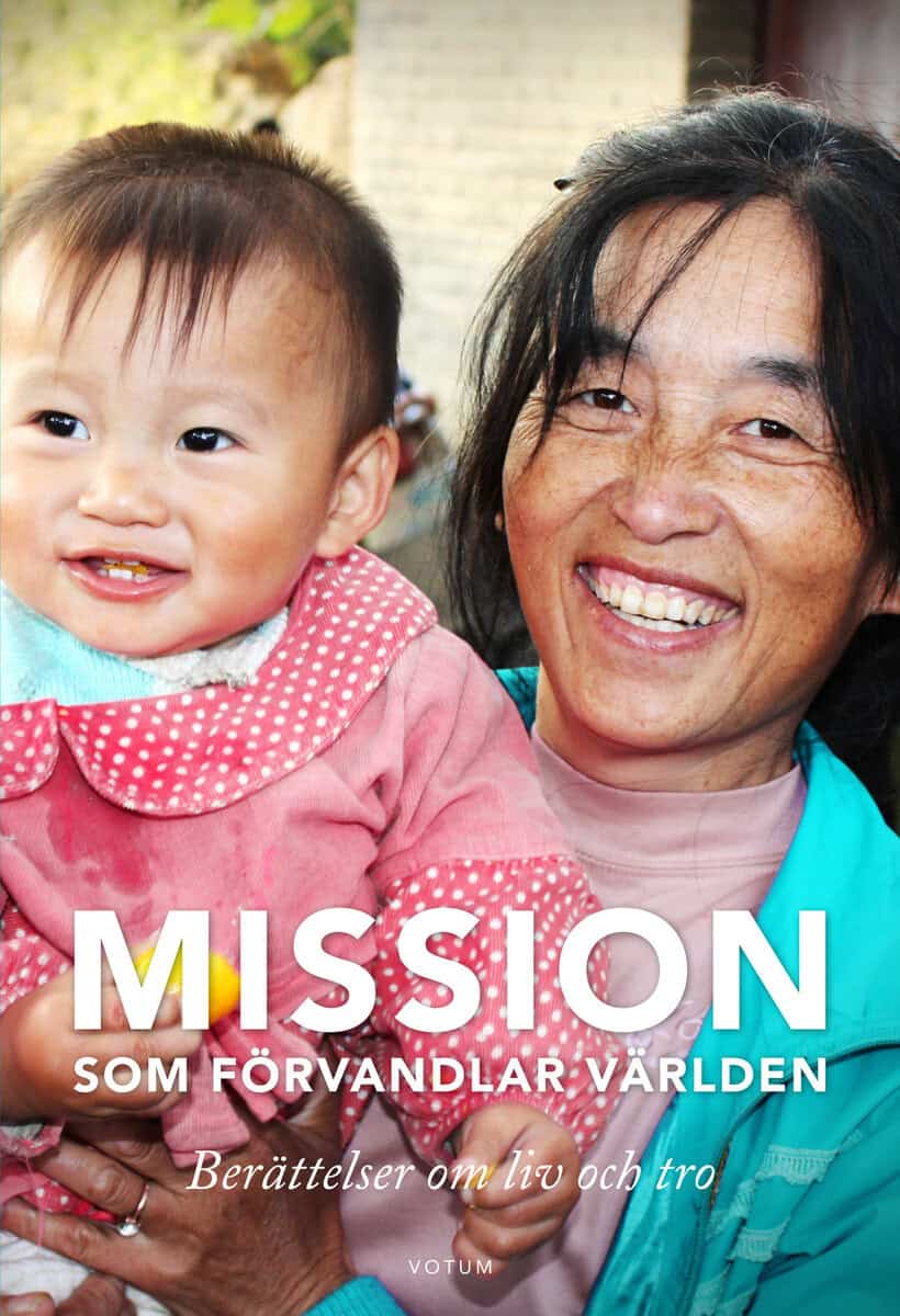 Bertil Widén : Mission som förvandlar världen