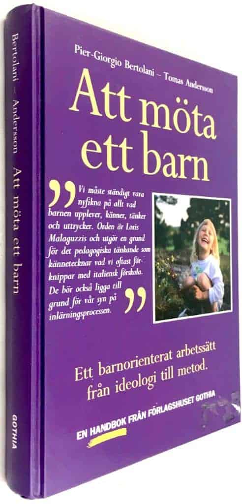 Bertolani, Pier-Giorgio ; Andersson, Tomas, sakkunnig, barnomsorg : Att möta ett barn