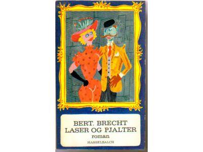 Bertolt Brecht : Laser og pjalter