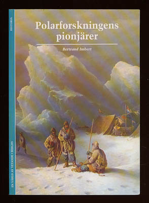 Bertrand Imbert : Polarforskningens pionjärer