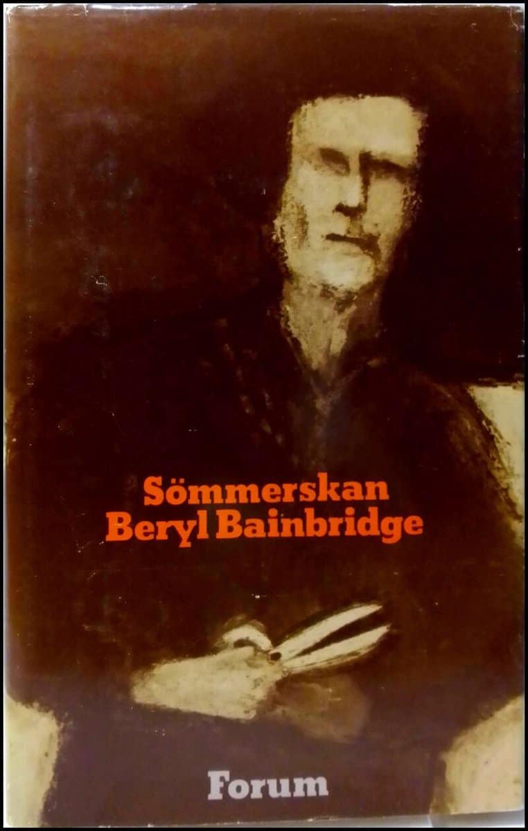 Beryl Bainbridge : Sömmerskan