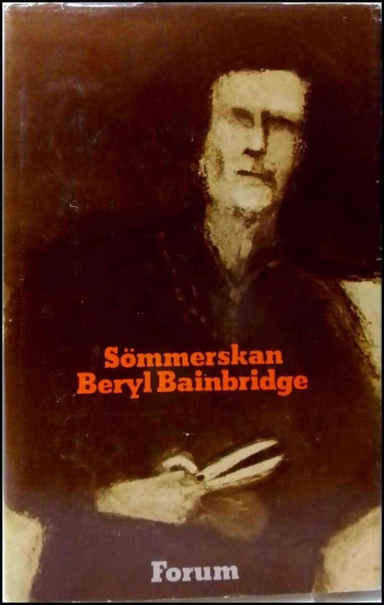 Beryl Bainbridge : Sömmerskan