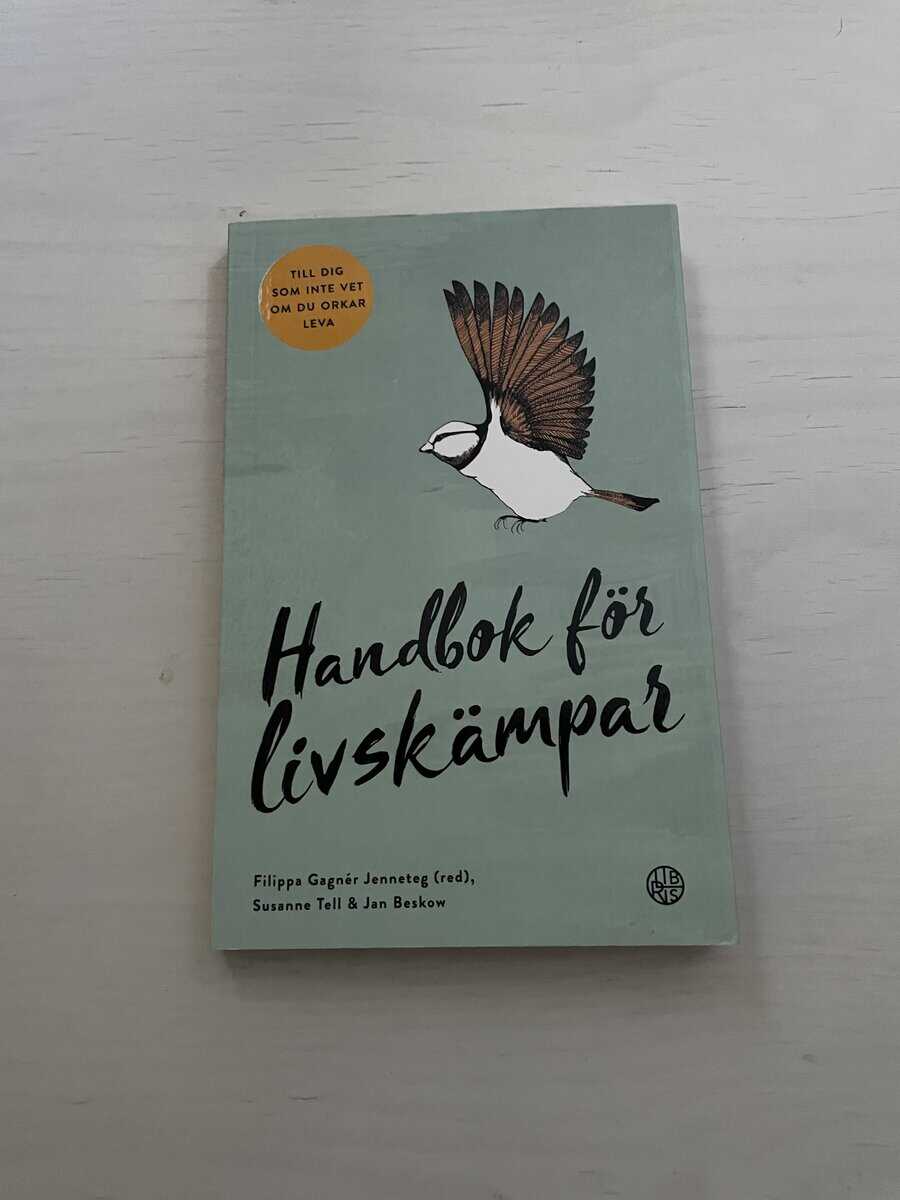 Beskow, Jan, Tell, Susanne : Handbok för livskämpar