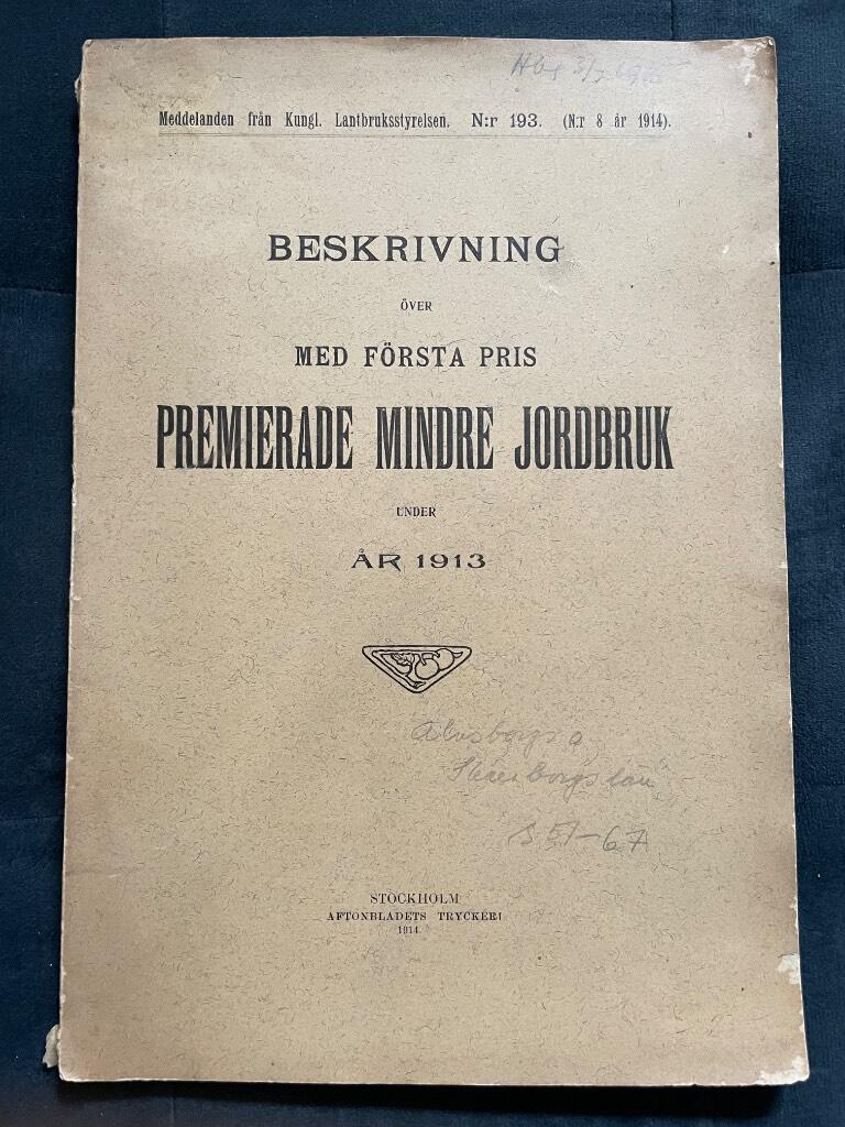 Beskrivning över med första pris premierade mindre jordbruk under år 1913
