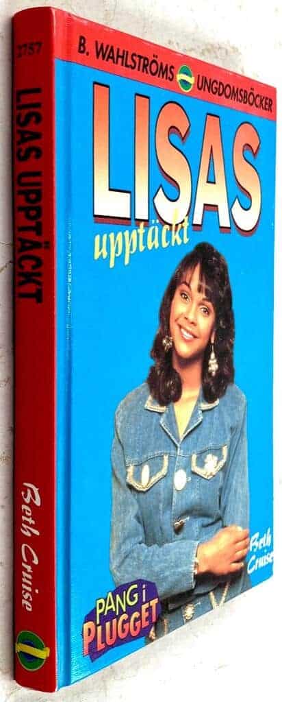 Beth Cruise : Lisas upptäckt - Pang i plugget - Bok 11