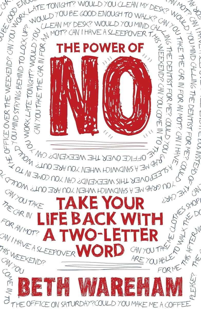 Beth Wareham : Power of no - take back your life with a two-letter word
