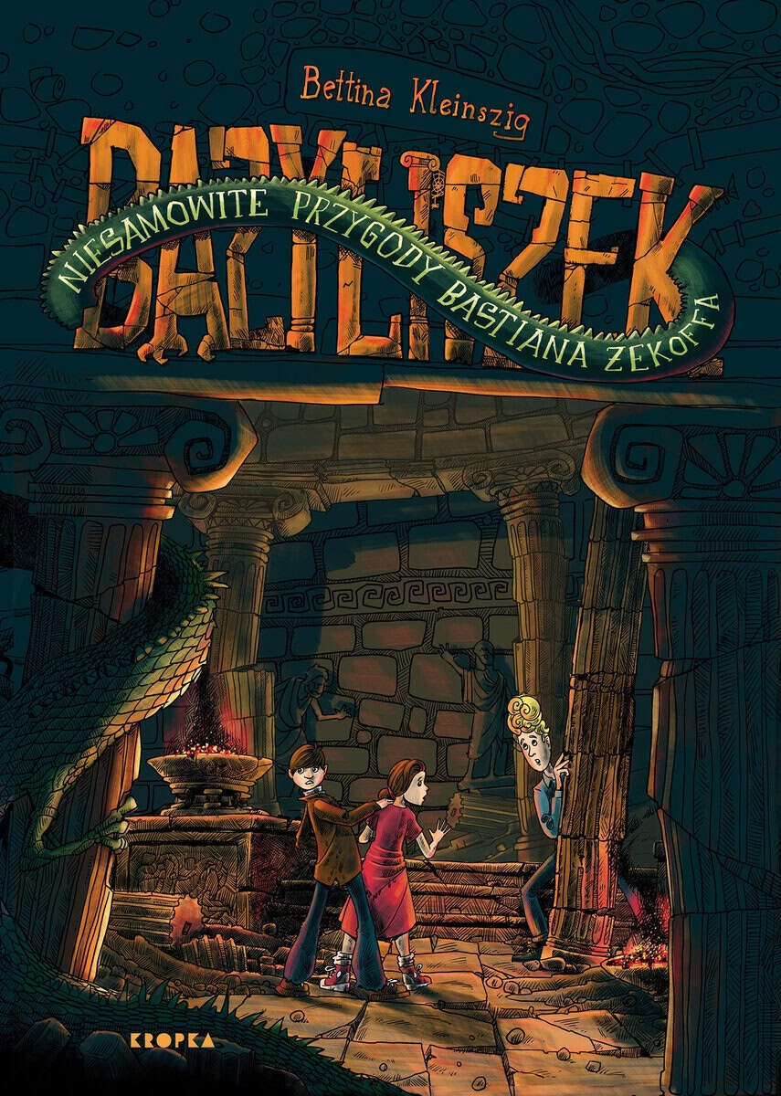 Bettina Kleinszig : Bazyliszek. Niesamowite przygody Bastiana Zekoffa