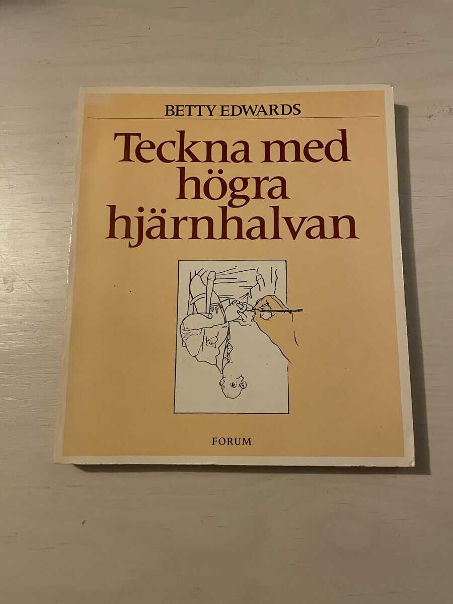 Betty Edwards : Teckna med högra hjärnhalvan