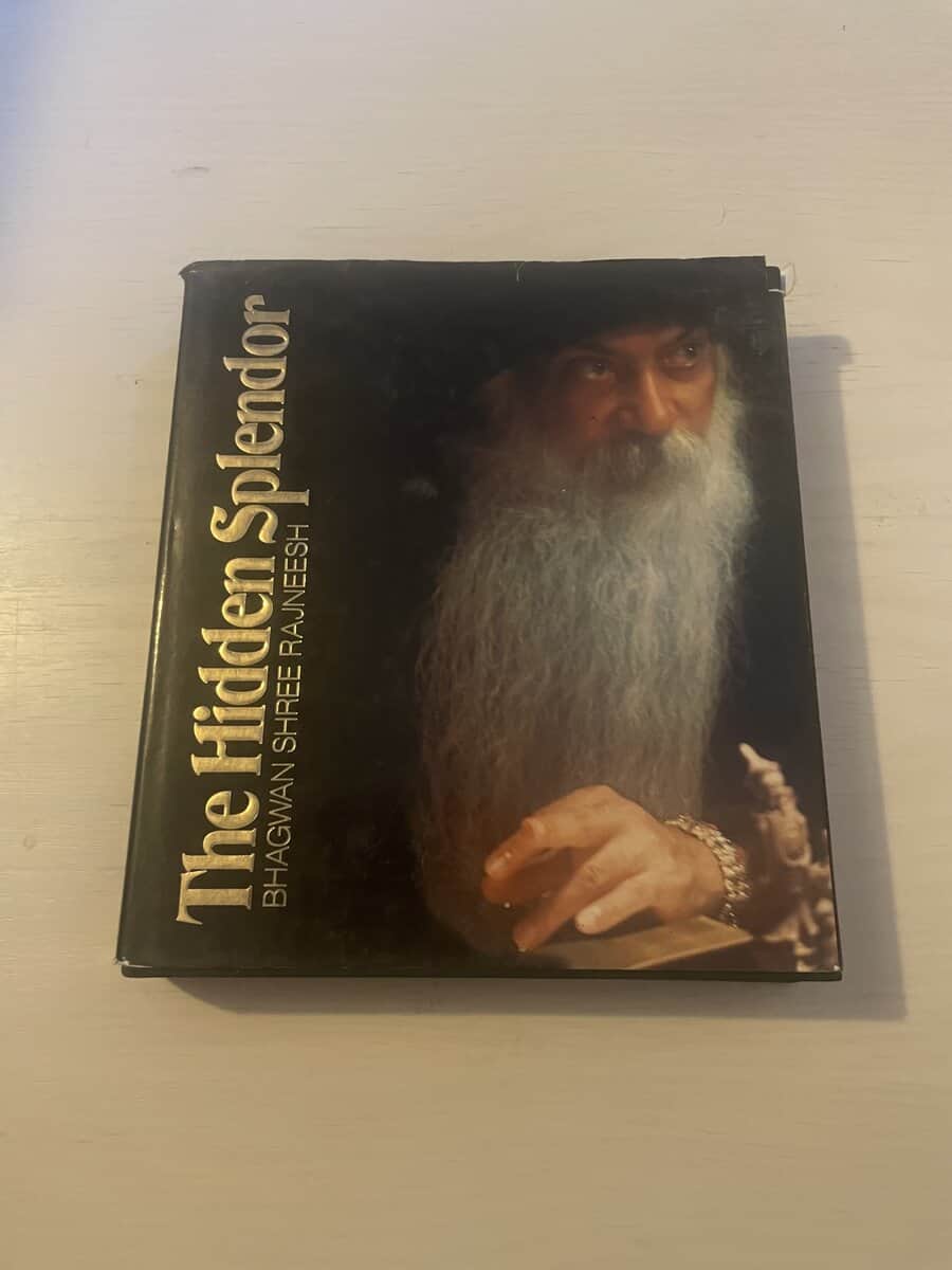 Bhagwan Shree Rajneesh : The Hidden Splendor